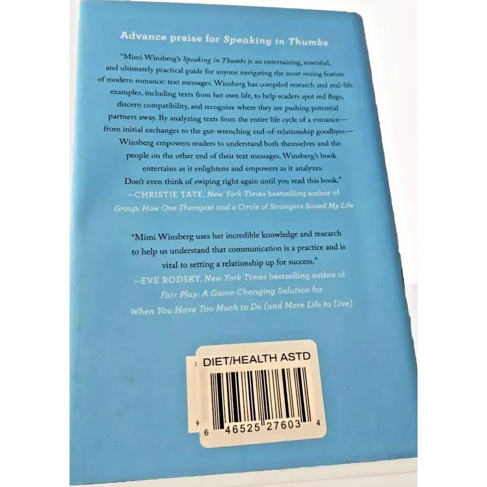 Speaking in Thumbs – A Psychiatrist Decodes Your Relationship Texts (Hardcover)